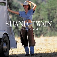 Shania Twain – Any Man Of Mine