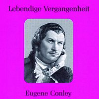 Eugene Conley – Lebendige Vergangenheit - Eugene Conley