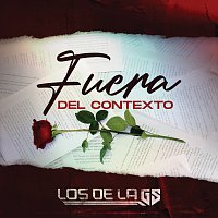 Los de la GS – Fuera del Contexto