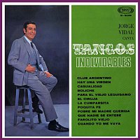 Jorge Vidal – Tangos inolvidables