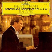 Emil Gilels – Chopin: Sonate No. 3 / Polonaises Nos. 3 / 4 & 6
