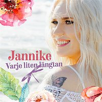 Jannike – Varje liten langtan