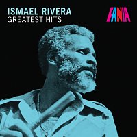 Ismael Rivera – Greatest Hits