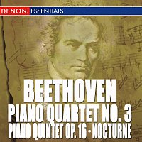 Různí interpreti – Beethoven: Piano Quartet No. 3 - Piano Quintet, Op. 16 - Nocturne for Paino