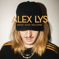 Alex Lys – Diese eine Melodie
