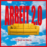5/8erl in Ehr'n – Arbeit 2.0