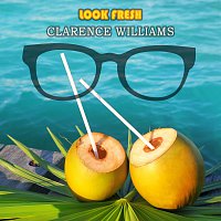 Clarence Williams – Look Fresh