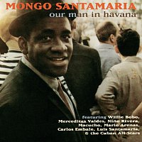 Mongo Santamaria – Our Man In Havana