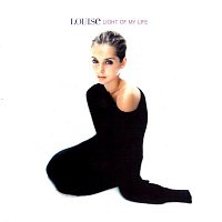 Louise – Light Of My Life