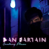 Dan Sartain – Century Plaza
