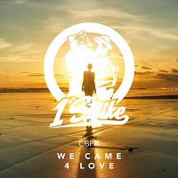 CBPK – We Came 4 Love