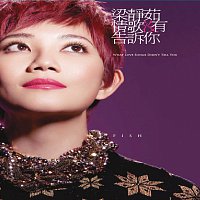 Fish Leong – What Love Songs Didn't Tell You
