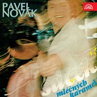 Pavel Novák – Sáček mléčných karamel MP3
