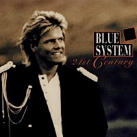 Blue System – 21st Century