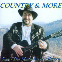 Siggi  Der Mann aus den Bergen – Country & More