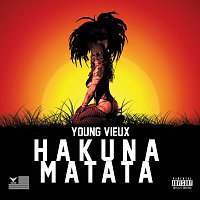 Young Vieux – Hakuna Matata