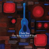Chris Rea – The Road To Hell And Back [Live / Deluxe]