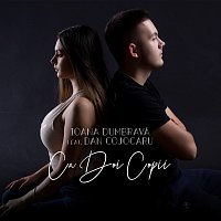 Ioana Dumbrava, Dan Cojocaru – Ca doi copii
