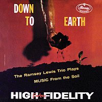 Ramsey Lewis Trio – Down To Earth [Expanded Edition]