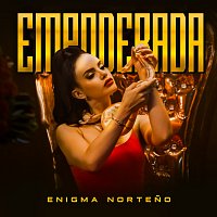 Enigma Norteno – Empoderada