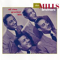 The Mills Brothers – All Time Greatest Hits