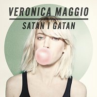 Veronica Maggio – Satan i gatan