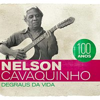 Přední strana obalu CD Nelson Cavaquinho 100 Anos - Degraus da Vida