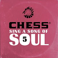 Přední strana obalu CD Chess Sing A Song Of Soul 5