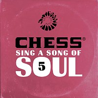 Různí interpreti – Chess Sing A Song Of Soul 5