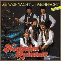 Nockalm Quintett – Von Weihnacht zu Weihnacht