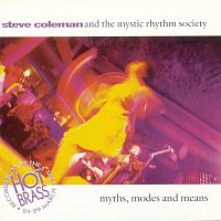 Steve Coleman & The Mystic Rhythm Society – Myths, Modes & Means Live In Paris
