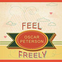Oscar Peterson – Feel Freely