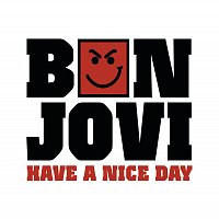Bon Jovi – Have A Nice Day