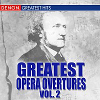 Různí interpreti – Greatest Opera Overtures, Volume 2