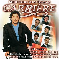 Martin Lackner & Carriere – Martin Lackner & Das Beste von Carriére