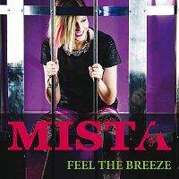 Mista – Feel The Breeze