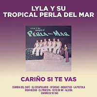 Lyla Y Su Tropical Perla Del Mar – Carino Si Te Vas