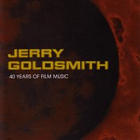 Přední strana obalu CD Jerry Goldsmith 40 Years Of Film Music