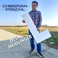 Christian Poschl – Des Meidlinger L