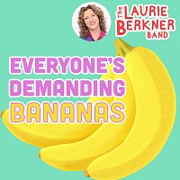 The Laurie Berkner Band – Everyone's Demanding Bananas