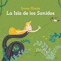 Inma Shara – La Isla De Los Sonidos