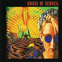 House Of Schock – House Of Schock