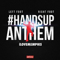 iLoveMemphis – Left Foot, Right Foot (#HandsUpAnthem)