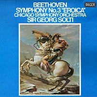Sir Georg Solti, Chicago Symphony Orchestra – Beethoven: Symphony No. 3 "Eroica"