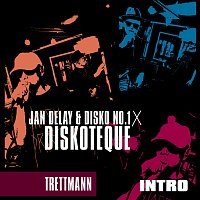 Jan Delay, Disko No.1, Trettmann – Diskoteque: Intro
