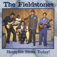 The Fieldstones – Memphis Blues Today!
