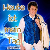 Peter Litwin – Heute ist mein Tag
