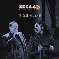 Zeca Pagodinho, IZA – Cade Meu Amor [Ao Vivo]