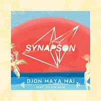 Synapson – Djon Maya Mai (feat. Victor Démé) [Remixes EP]
