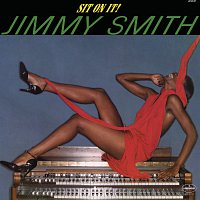 Jimmy Smith – Sit On It